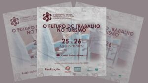 3° Seminário Virtual Perspectivas Críticas sobre o Trabalho no Turismo, esse ano com o tema “O Futuro do Trabalho no Turismo”